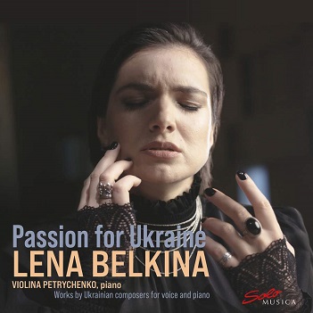 Cover van Belkina, Lena – Passion For Ukraine: Works By Ukrainian Composers For Voice and Piano