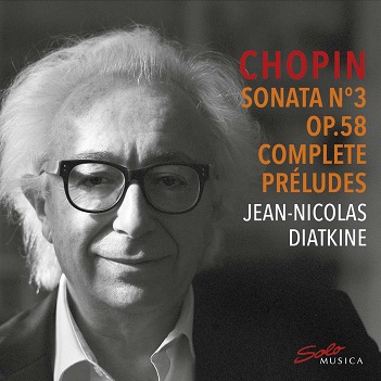 Frederic Chopin: Sonata No. 3 Op. 58 & Complete Preludes