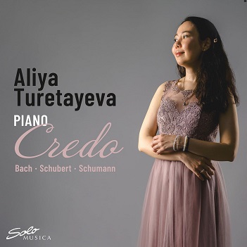 Cover van Turetayeva, Aliya – Bach, Schubert & Schumann: Credo