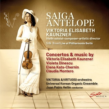 Cover van Kaunzner, Viktoria Elisabeth – Kats-Chernin, Dinescu & Kaunzner: Saiga Antelope - Concertos For Violin & Orchestra