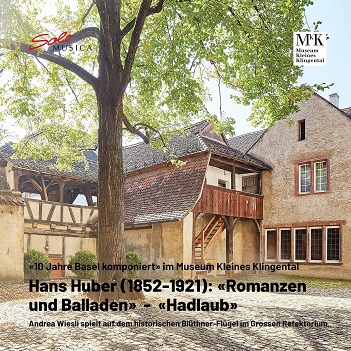 Cover van Wiesli, Andrea – 10 Jahre Basel Komponiert: Hans Huber "Romanzen Und Balladen - Hadlaub"