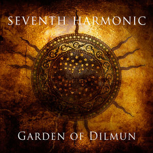 Cover van Seventh Harmonic – Garden of Dilmun