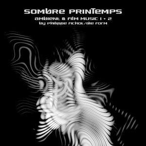 Cover van Sombre Printemps – Ambient & Film Music 1&2