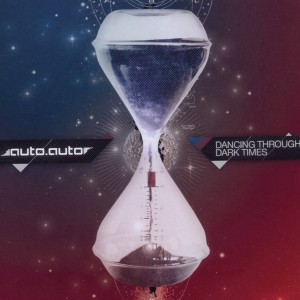 Cover van Auto Auto – Dancing Through Dark Times