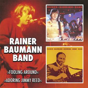 Cover van Baumann, Rainer – Fooling Around/Adoring Jimmy Reed