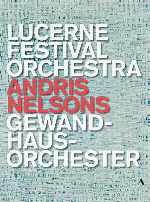 Cover van Sara Mingardo, Matthias Goerne, Baiba Skride, Kristine Opolais, Chor des Bayerischen Rundfunks, Lucerne Festival Orchestra, Gewandhausorchester Leipzig – Andris Nelsons