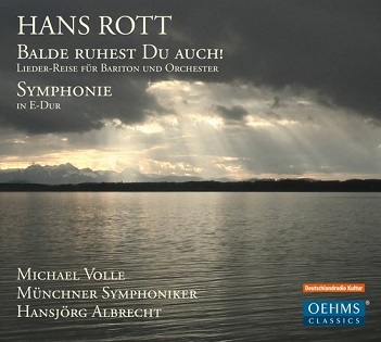 Cover van Volle, Michael & Munchner Symphoniker & Hansjorg Albrecht – Hans Rott: Balde Ruhest Du Auch