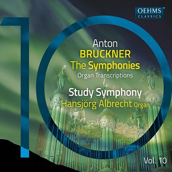 Cover van Albrecht, Hansjorg – Bruckner, Horn & Schneider: the Bruckner Symphonies, Vol. 10 - Organ Transcriptions