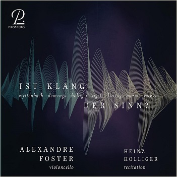 Cover van Foster, Alexander – Ist Klang Der Sinn? - Contemporary Works For Cello
