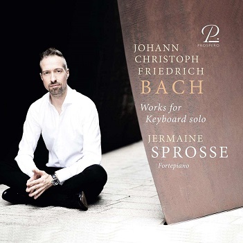 Cover van Sprosse, Jermaine – Johann Christoph Friedrich Bach: Works For Keyboard Solo