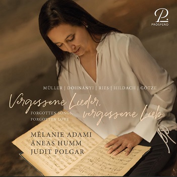 Cover van Adami, Melanie – Von Dohnanyi, Hildach & Ries: Forgotten Songs, Forgotten Love
