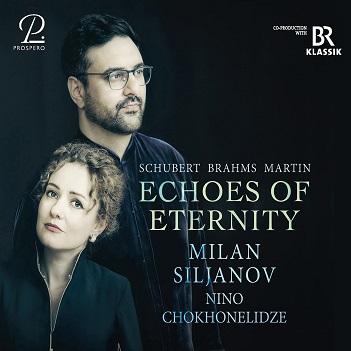 Cover van Siljanov, Milan – Brahms, Schubert & Martin: Echoes of Eternity