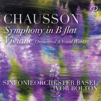 Cover van Sinfonieorchester Basel & Ivor Bolton & Lauranne Oliva & Marie-Claude Chappuis & David Delacroix – Chausson: Symphony In B Flat / Viviane (Orchestral & Vocal Works)