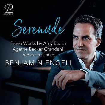 Cover van Engeli, Benjamin – Backer-Grondahl, Clarke & Beach: Serenade - Works For Solo Piano