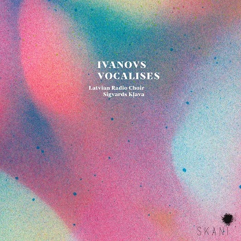 Cover van Latvian Radio Choir – Ivanovs: Vocalises