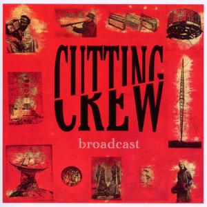 Cover van Cutting Crew – Broadcast