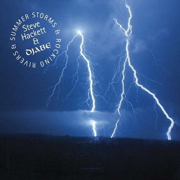 Cover van Hackett, Steve & Djabe – Summer Storms & Rocking Rivers