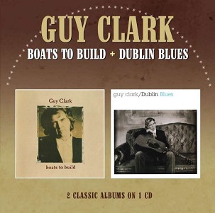 Cover van Clark, Guy – Boats To Build/Dublin Blues