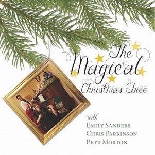 Cover van Sanders, Emily & Chris Parkinson, Pete Morton – The Magical Christmas Tree