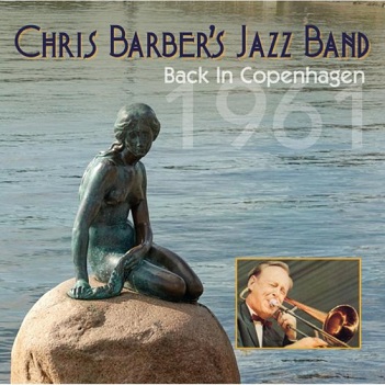 Cover van Barber, Chris - Jazzband - – Back In Copenhagen, 1961