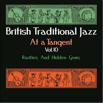 British Traditional Jazz At a Tangent Vol. 10. Rar