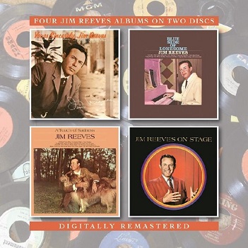 Yours Sincerely, Jim Reeves/Blue Side of Lonesome/A Touch of Sadness/Jim Reeves On Stage