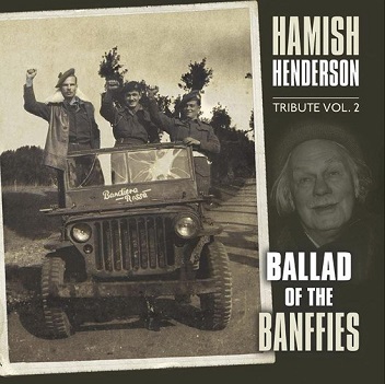 Cover van V/A – Hamish Henderson Tribute Vol. 2: Ballad of the Ban