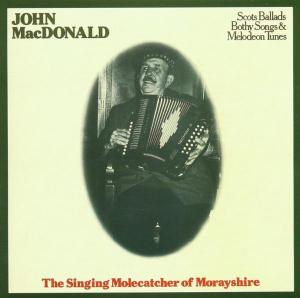 Cover van Macdonald, John – Singing Molecatcher of Morayshire