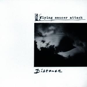 Cover van Flying Saucer Attack – Distance