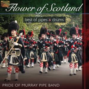 Cover van Pride of Murray Pipe B. – Flower of Scotland:Best O