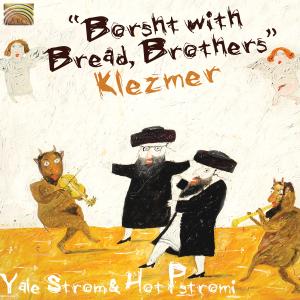 Cover van Strom, Yale & Hot Pstromi – Borsht With Bread Brother