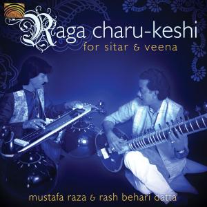 Cover van Raza, Mustafa – Raga Charu-Keshi For Sitar & Veena