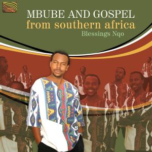 Cover van Blessings Nqo – Mbube and Gospel From Southern Africa