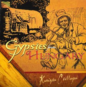 Cover van Csillagai, Kanizsa – Gypsies From Hungary