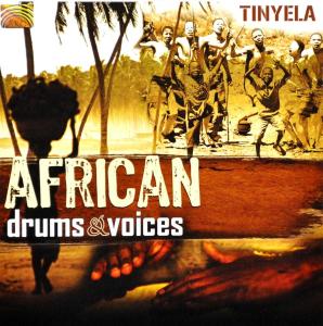 Cover van Tinyela – African Drums & Voices