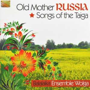 Cover van Balalaika Ensemble Wolga – Old Mother Russia-Songs O