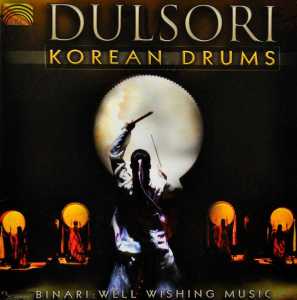 Cover van Dulsori – Korean Drums-Binari:Well