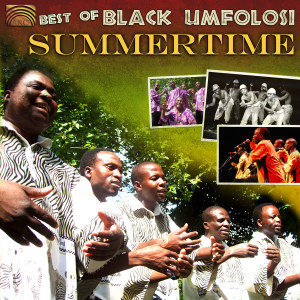 Cover van Black Umfolosi – Best of Black Umfolosi - Summertime