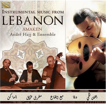 Cover van Hajj, Andre & Ensemble – Instrumental Music From Lebanon - Amaken