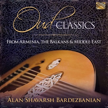 Oud Classics From Armenia, the Balkan & Middle East