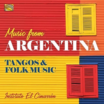 Cover van Instituto El Cimarron – Music From Argentina