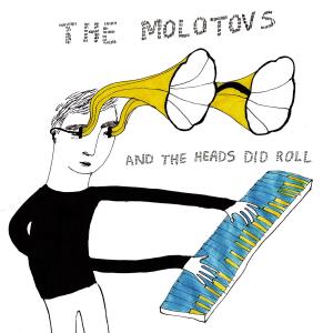 Cover van Molotovs – And the Heads Did Roll