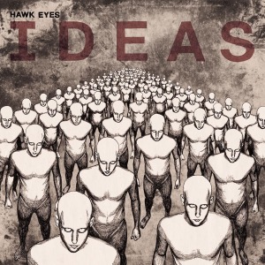 Cover van Hawk Eyes – Ideas