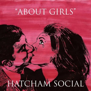 Cover van Hatcham Social – About Girls