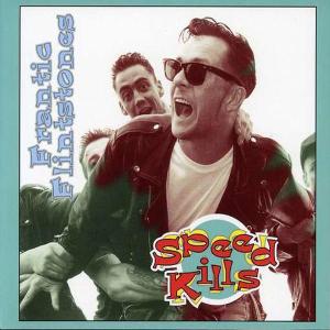 Cover van Frantic Flintstones, the – Speed Kills