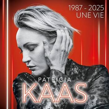 Cover van Kaas, Patricia – 1987-2025: Une Vie