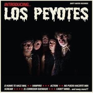 Cover van Los Peyotes – Introducing Los Peyotes