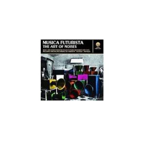 Cover van V/A – Musica Futurista: the Art of Noises