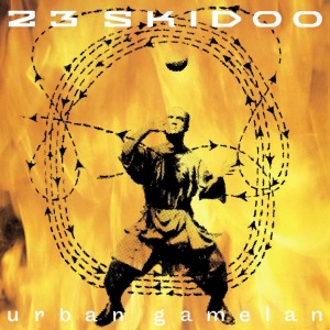 Cover van 23 Skidoo – Urban Gamelan