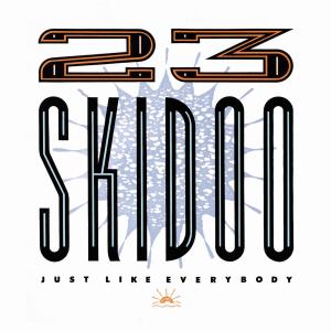 Cover van Twenty Three Skidoo – Just Like Everybody